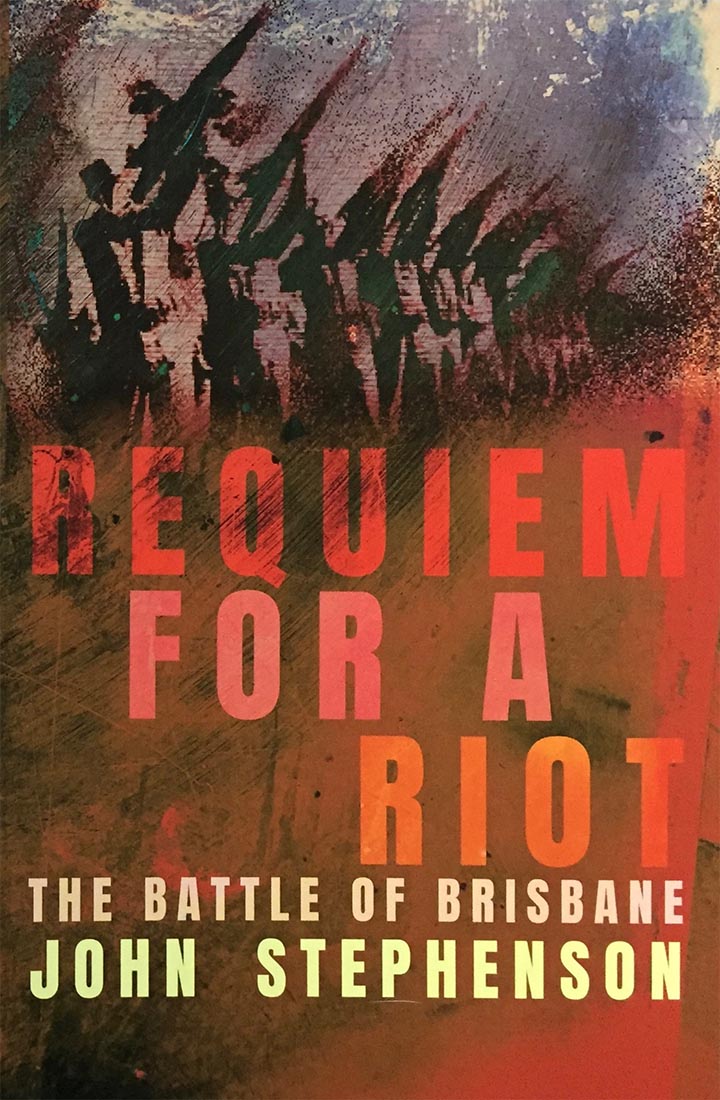 Requiem for a Riot - book by Australian author, John Stephenson